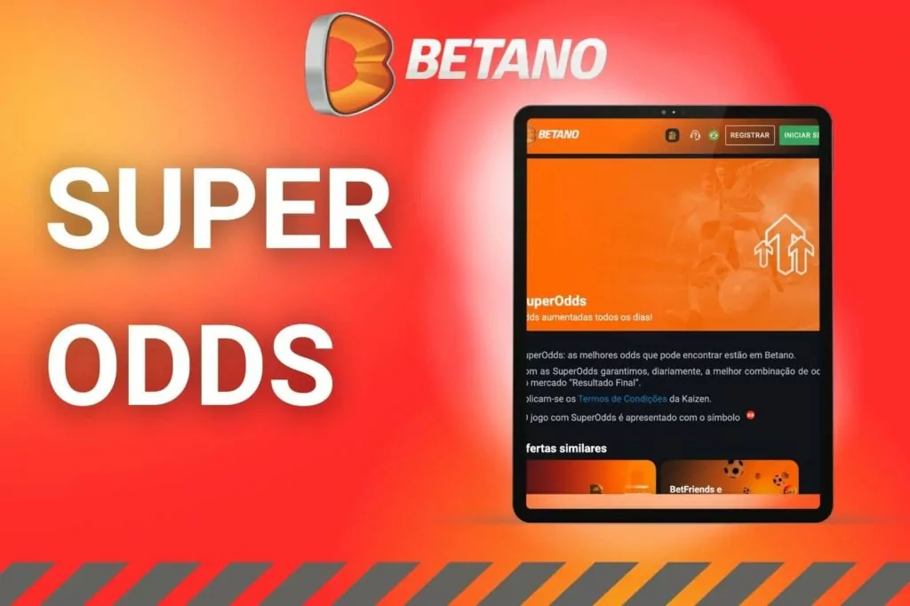 Procure o Bônus Super Odds no App Betano Brasil