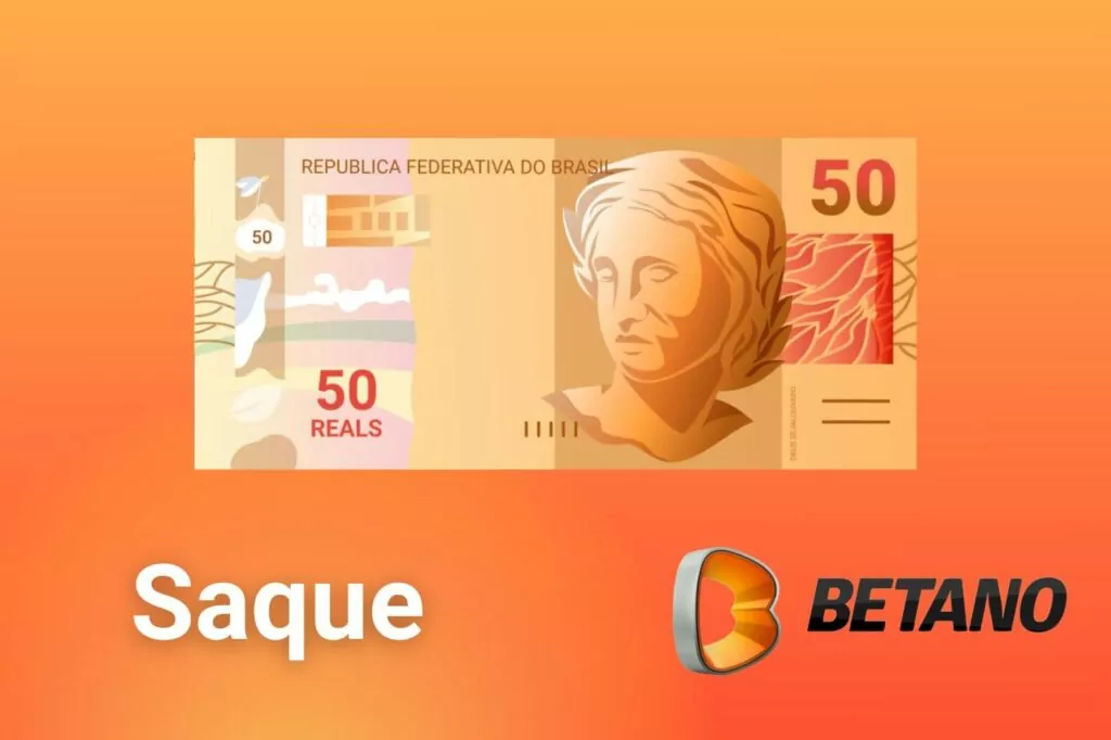 tudo sobre saque de fundos no app de apostas e jogos de cassino Betano Brasil